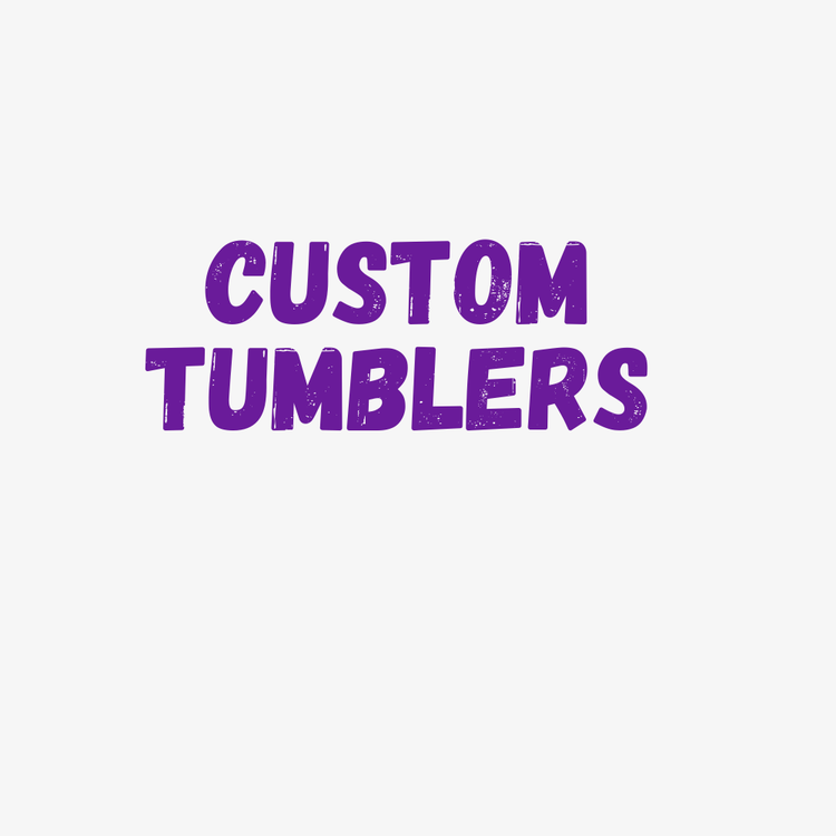 Custom Tumblers