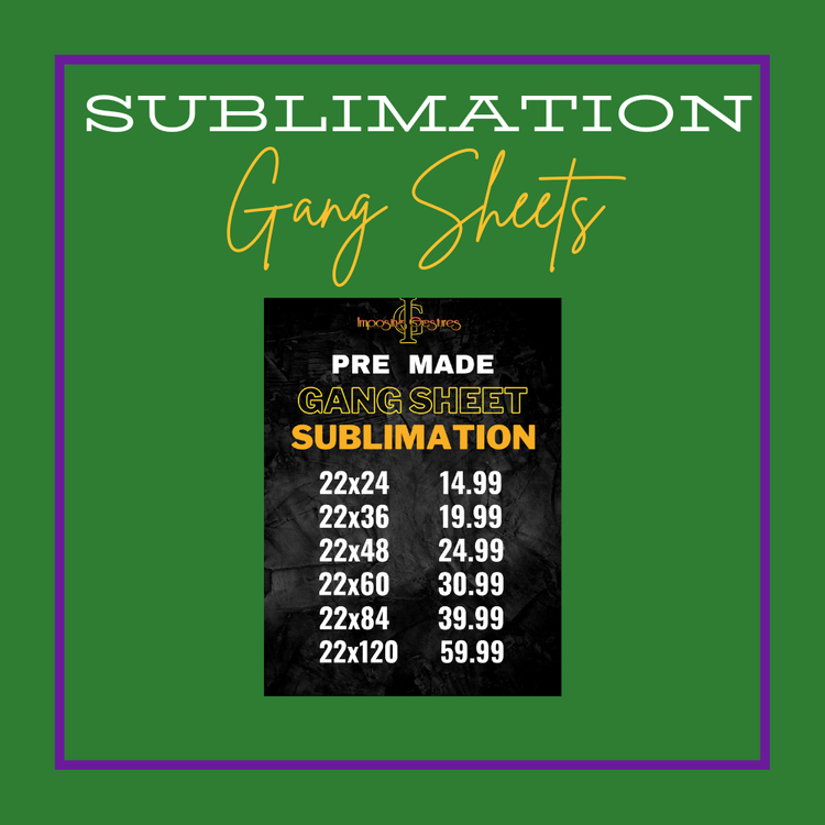 Sublimation Gang Sheets & Supplies