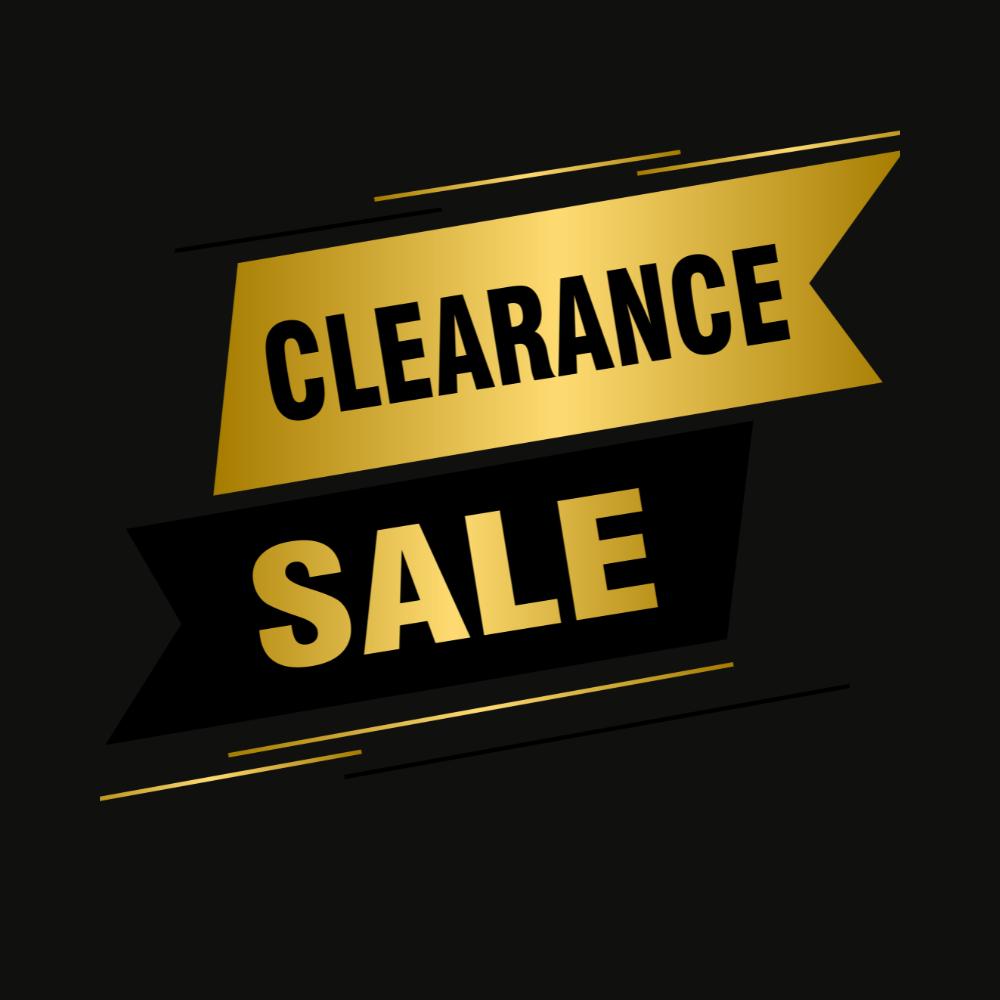BLOWOUT!!!!!       Clearance Sale